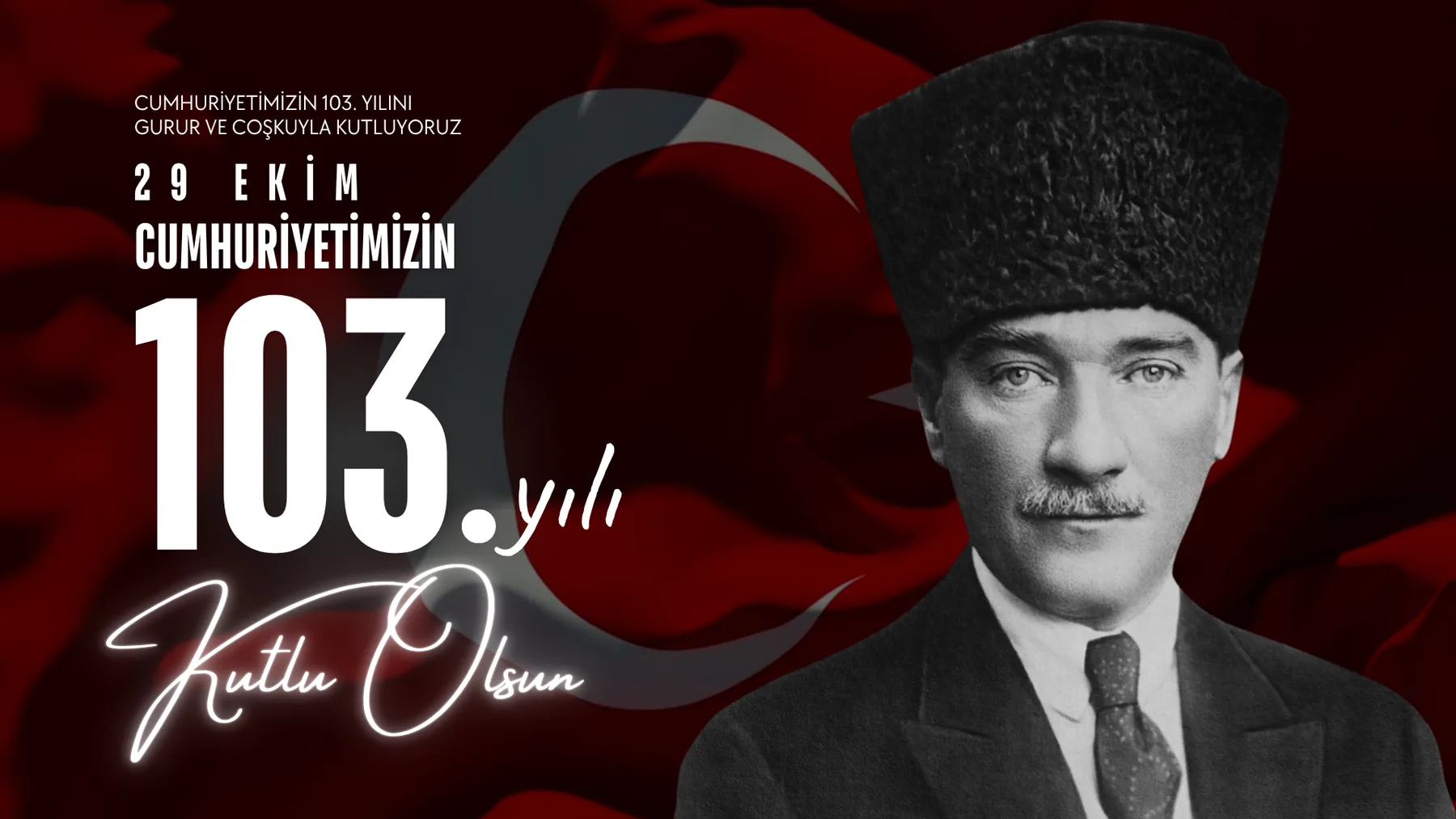 29 Ekim, Cumhuriyetimizin 103. yılı kutlu olsun. Türk bayrağı önünde Mustafa Kemal Atatürk.